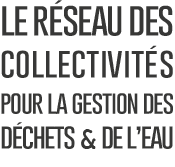 Le Réseau des Collectivités pour la Gestion des Déchets et de l'Eau